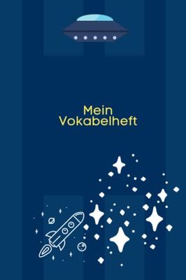 Vokabelheft: A5 3 Spalten 120 Seiten - Schulheft zum Vokabeln üben - Weltall Heft, Space Shuttle Vokabelheft Schule