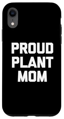 T-shirt amusant avec inscription « Proud Plant Mom » - Jardinier mignon Coque pour iPhone XR