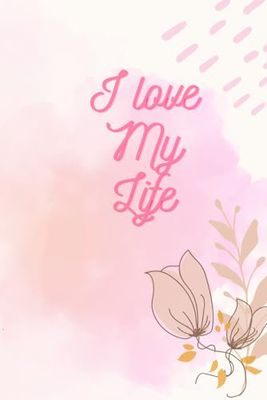 I love My Life: Perfect planer positive affirmations