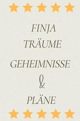 Finja Träume, Geheimnisse & Pläne: Gefüttert Notizbuch mit personalisiertem Vornamen Finja