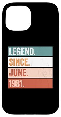 Legend Since June 1981 Happy Birthday Celebration Case for iPhone 15