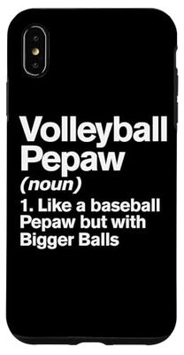Volleyball Pepaw Definition Funny Bigger Balls Pepaw Case for iPhone XS Max