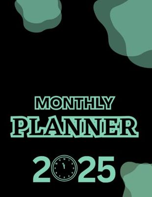 2025 Weekly and Monthly Planner: Calendar Book from January 2025 to December 2025