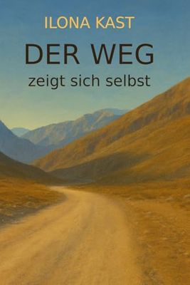 Der Weg zeigt sich selbst