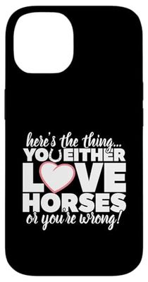 Funny Statement About Loving Horses Case for iPhone 14