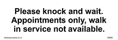 Please knock and wait. Appointments only, walk in service not available. Sign - 150x50mm - L15