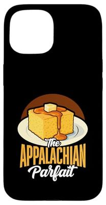 The Appalachian Parfait Funny Cornbread And Butter Humor Case for iPhone 15