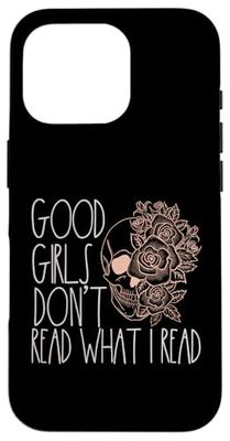 Dark Romance Merch Women Good Girls Read Smutty Books Case for iPhone 16 Pro