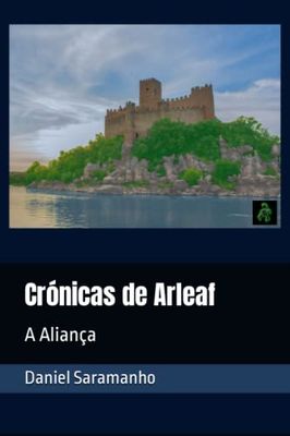 Crónicas de Arleaf: A Aliança: 1