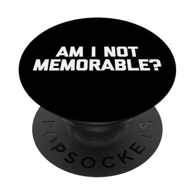 ¿No soy memorable? - Divertido dicho sarcástico lindo y genial novedad PopSockets PopGrip Adhesivo