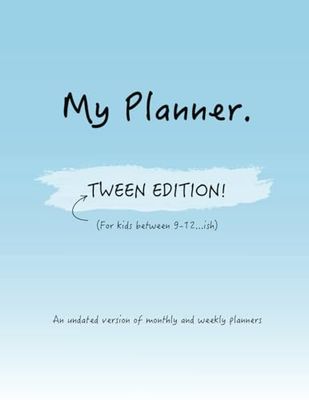 My Planner: Tween Edition!