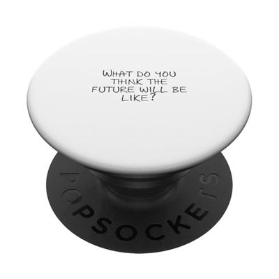 ¿Cómo crees que será el futuro? PopSockets PopGrip Adhesivo