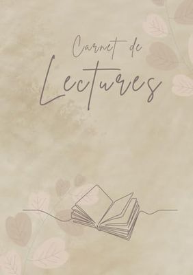 Carnet de Lectures: 100 Fiches de lecture à compléter - Carnet de bord pour vos Objectifs de lecture et Challenges livresques - Cadeau utile et original pour les passionnés de lecture