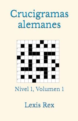 Crucigramas alemanes: Nivel 1, Volumen 1