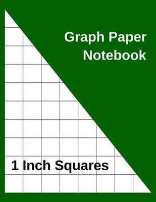 Graph Paper Notebook 1 Inch Squares: 120 Pages | Graph Notebook Paperback 8.5 x 11 Inches | Green Cover.