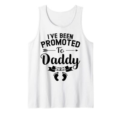 Mens I've Been Promoted To Daddy 2026 Baby Announcement Tank Top