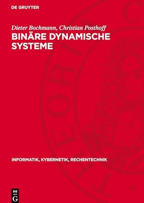 Binäre dynamische Systeme: 1 (Informatik, Kybernetik, Rechentechnik)