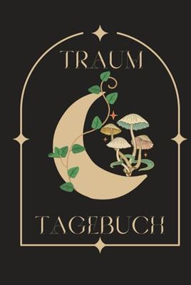 Traumtagebuch zum Ausfüllen | DIN A5 | 125 Seiten | für Jugendliche und Erwachsene: dokumentiere und analysiere deine Träume | mit Erklärung zu Traumarten & Traumbildern