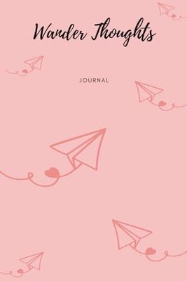 Lined Journal Notebook, 120 Pages, Medium 6 inches x 9 inches, "Wander Thoughts"