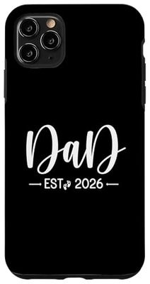 Papa Est 2026 Nouveaux papas et mamans assortis au père pour être 2026 Coque pour iPhone 11 Pro Max