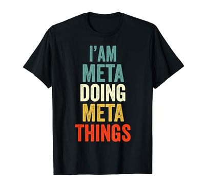 I'm Meta Doing Meta Things Uomini Donne Meta Personalizzato Maglietta