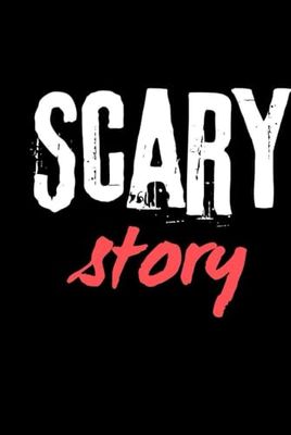 SCARY STORY: PERSONAL DIARY