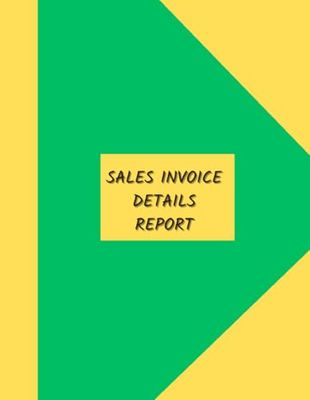 SALES INVOICE DETAILS REPORT