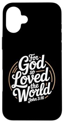 For God So Loved The World John 3 16 Scripture Case for iPhone 16 Plus