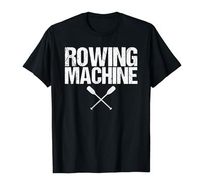Rowing Machine Rower Rowing Boat Loves Boat Racing T-Shirt