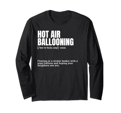 Funny Hot Air Ballooning Definition Long Sleeve T-Shirt