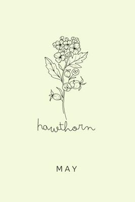 Birth Month Flower Notebook: May; Hawthorn