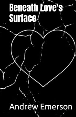 Beneath Love's Surface