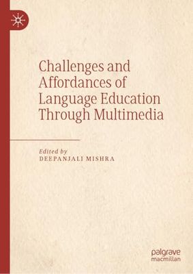 Challenges and Affordances of Language Education Through Multimedia