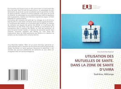 UTILISATION DES MUTUELLES DE SANTE. DANS LA ZONE DE SANTE D’UVIRA: Sud-Kivu, RDCongo