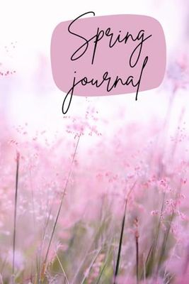 Blooming Horizons: A Spring Journal