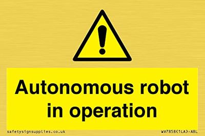 Autonomous robot in operation Sign - 75x50mm - A8L