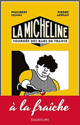 La Micheline: Tournée des bars de France