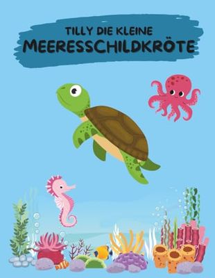Tilly die kleine Meeresschildkröte
