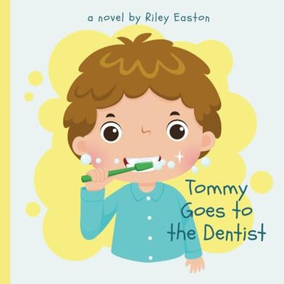 Tommy Goes To The Dentist