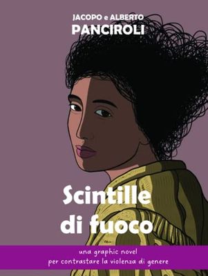 Scintille di fuoco: una graphic novel per contrastare la violenza di genere