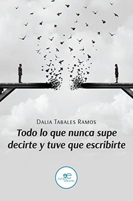 TODO LO QUE NUNCA SUPE