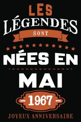 Les légendes sont nées en mai 1967: Idee cadeau 56 ans original et humour pour cadeau femme,cadeau homme carnet de notes,super carte alternative