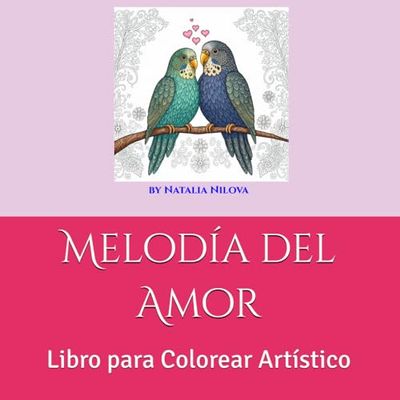 Melodía del Amor: Libro para Colorear Artístico
