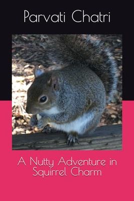 A Nutty Adventure in Squirrel Charm