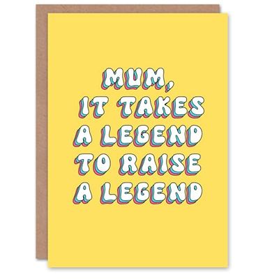 Artery8 Greeting Card Takes A Legend To Raise One Funny Cheeky For Mum Mummy Mom Birthday Card