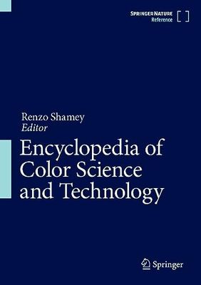 Encyclopedia of Color Science and Technology: A-d and E-z: 1-2