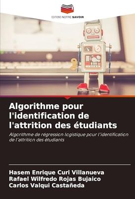 Algorithme pour l'identification de l'attrition des étudiants: Algorithme de régression logistique pour l'identification de l'attrition des étudiants