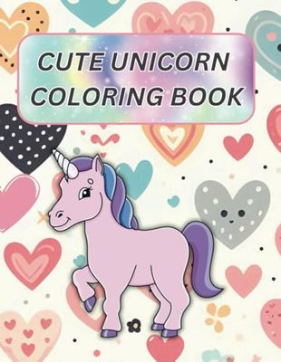 Cute Unicorn Coloring Book For Kids: 30 Cute Coloring Pages with 30 motivational words - 8.5" X 11"