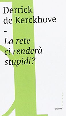 La rete ci renderà stupidi?