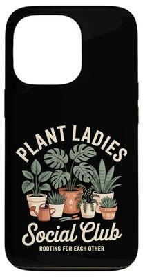 Plant Ladies Social Club Jardinage Coque pour iPhone 13 Pro